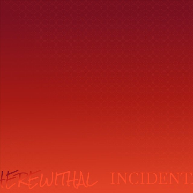 Wherewithal Incidental