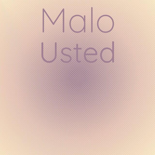 Malo Usted