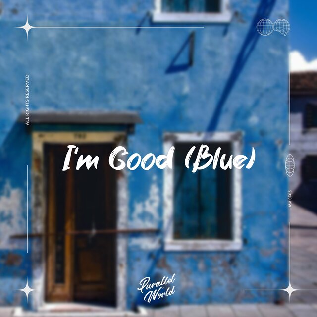 I'm Good (Blue)