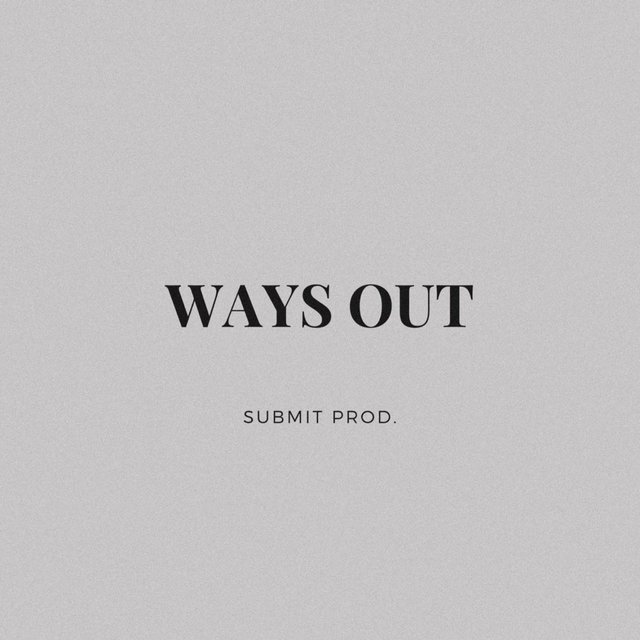 Ways Out