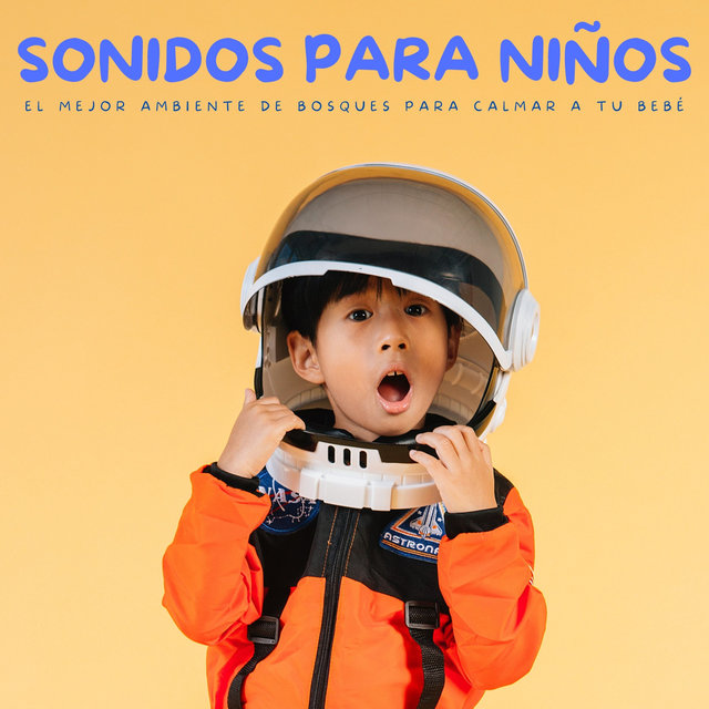 Sonidos Para Niños: El Mejor Ambiente De Bosques Para Calmar A Tu Bebé