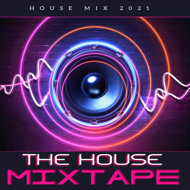 The House Mixtape