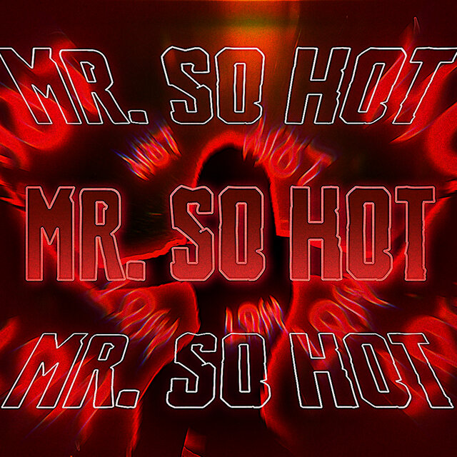 Mr. so Hot