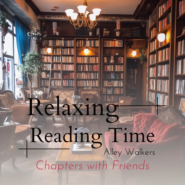 Relaxing Reading Time Chapters with Friends