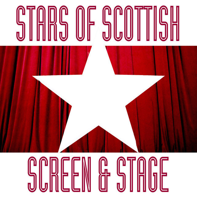 Stars of Scottish Screen and Stage