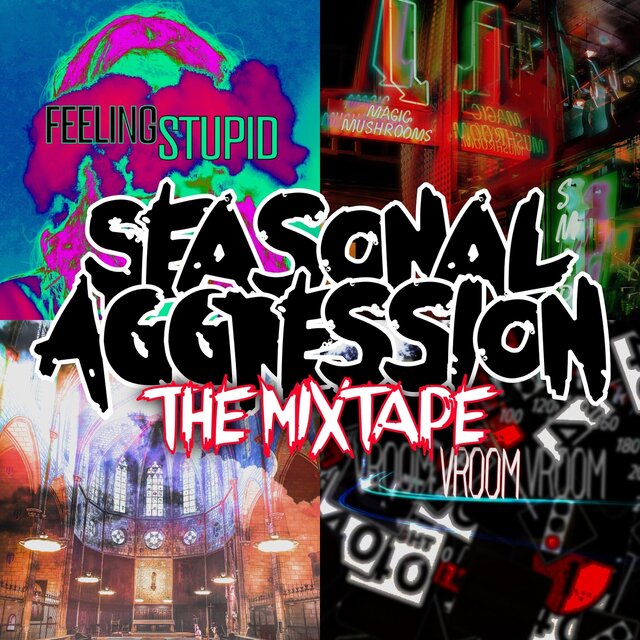 Seasonal Aggression: The Mixtape