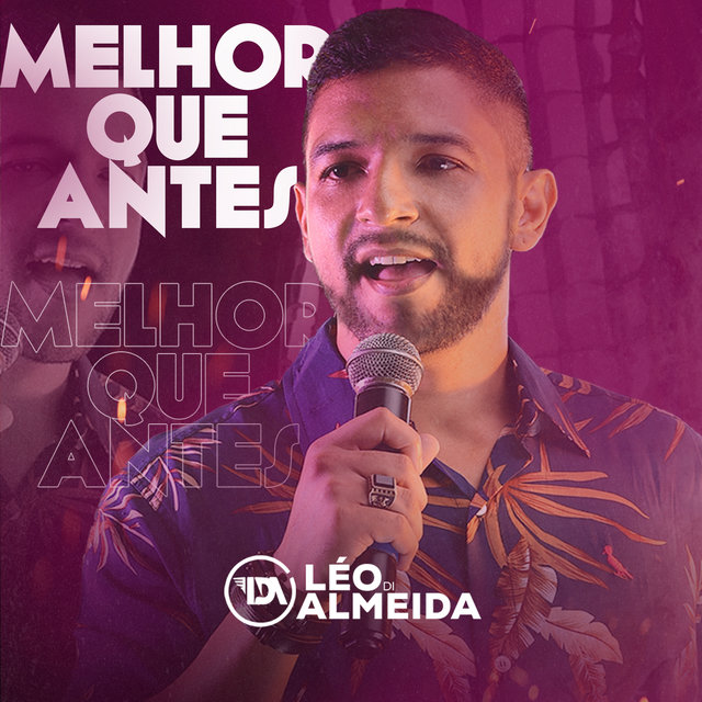Melhor Que Antes