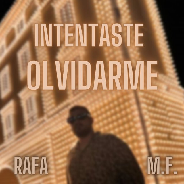 Intentaste Olvidarme