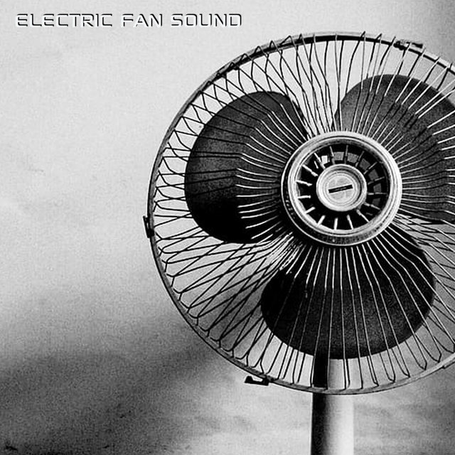 Electric Fan Sound (feat. Discovery Nature Sound, Discovery Nature Soundscapes, Discovery White Noise, Sounds Nature, Soothing Nature Sounds & Electric Fan White Noise)