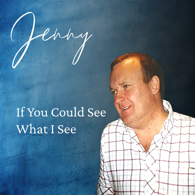If You Could See What I See