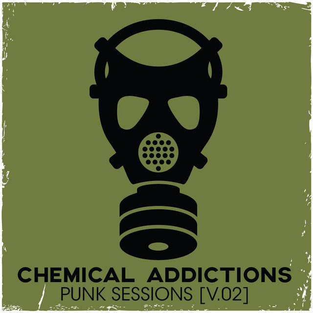 Chemical Addictions: Punk Sessions, Vol. 2