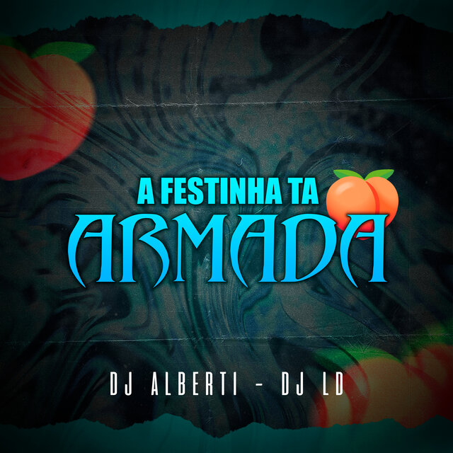 A FESTINHA TA ARMADA