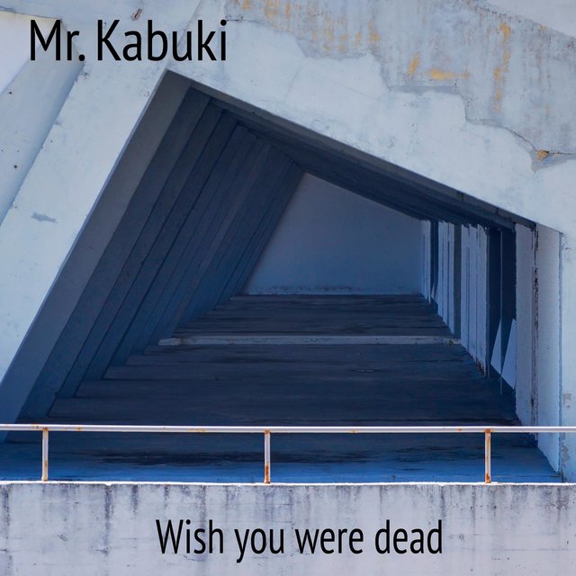 Wish You Were Dead