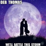 We'll Battle This Storm