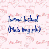 Iarwai Iachad (Maia Iong Phi)