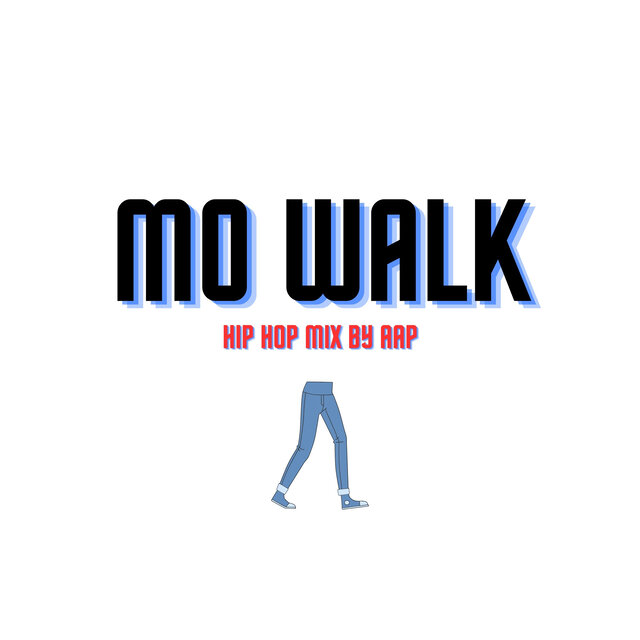 Mo Walk ((Hip Hop Mix))