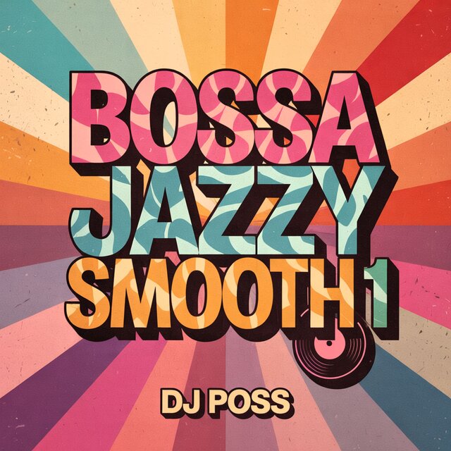 Bossa Jazzy Smooth, Vol. 1