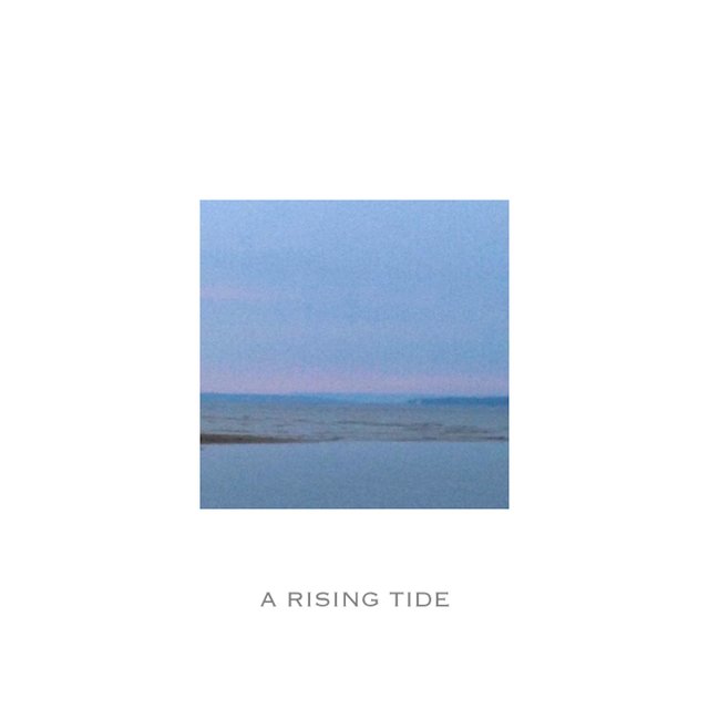 A RISING TIDE