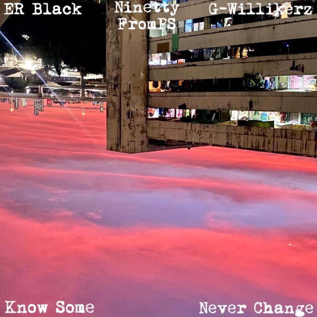 Know Some (Never Change)