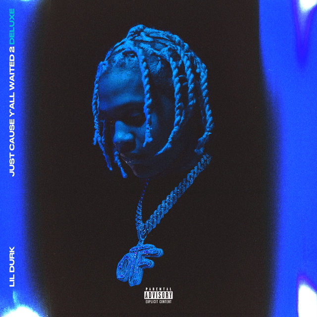 Cover art for album Just Cause Y'all Waited 2 (Deluxe) by Lil Durk