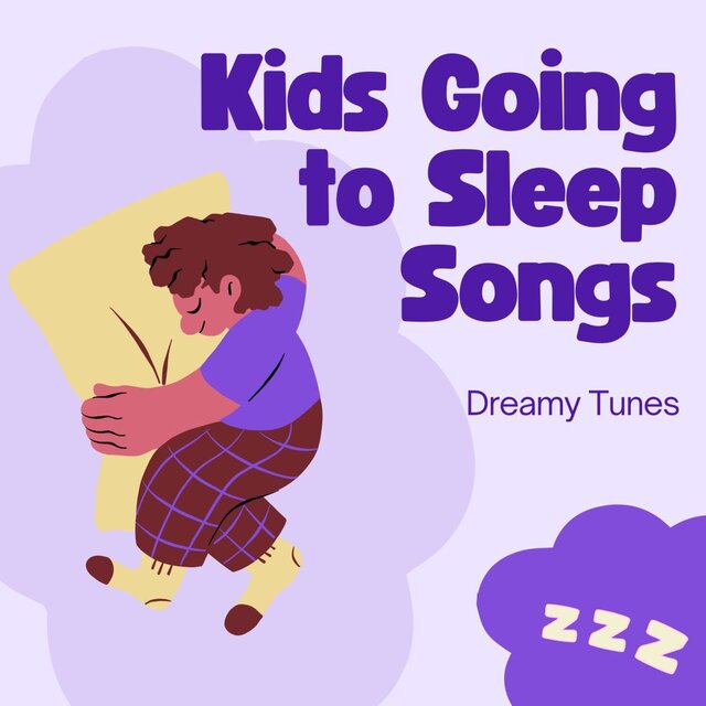 Kids Going to Sleep Songs