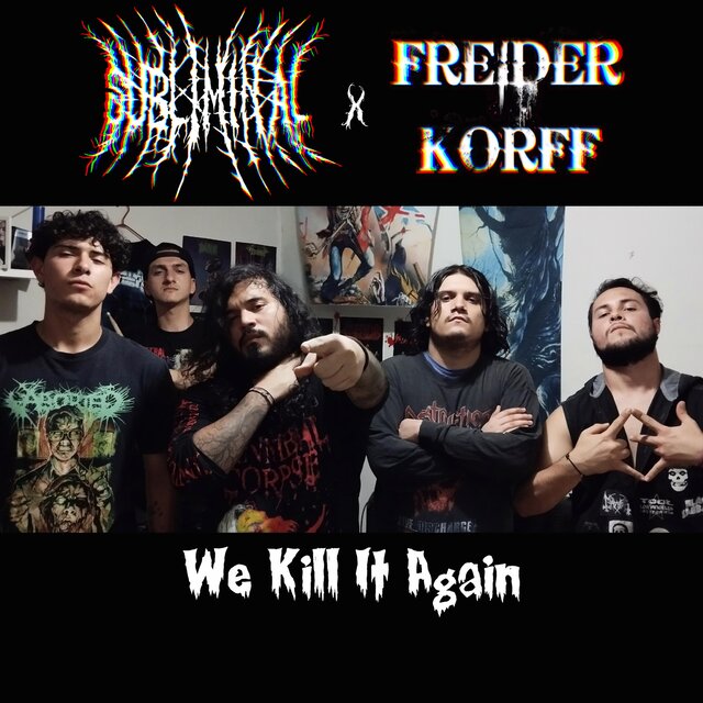 We kill it again (feat. Subliminal)