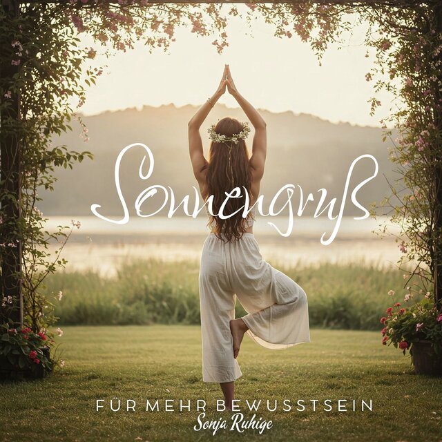 Sonnengruß für mehr Bewusstsein