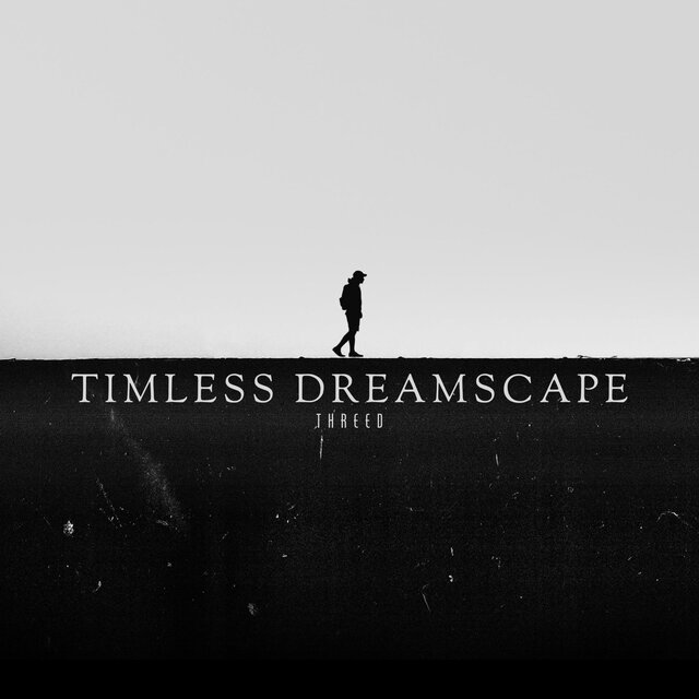 TIMLESS DREAMSCAPE