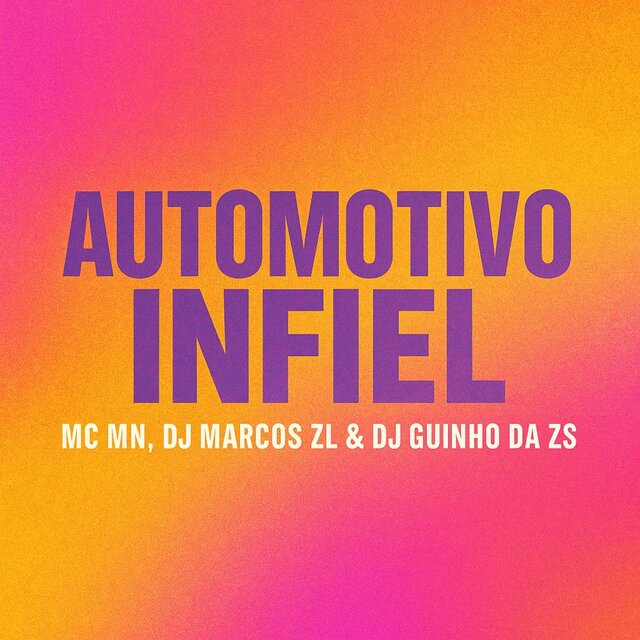 Automotivo Infiel (feat. MC MN & DJ Guinho da ZS)