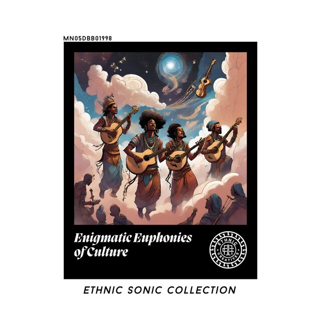 Enigmatic Euphonies of Culture: Ethnic Sonic Collection
