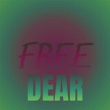 Free Dear