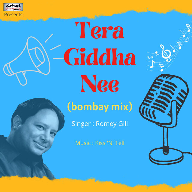 Tera Giddha Nee (bombay mix)