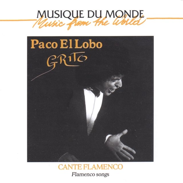 Musique du monde : Grito, Cante Flamenco