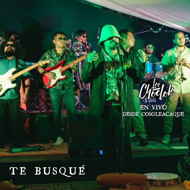 Te Busqué (En Vivo Desde Cosoleacaque)