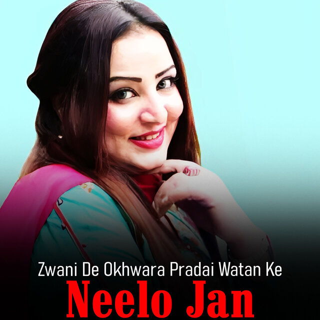 Zwani De Okhwara Pradai Watan Ke