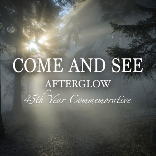 Come and See Afterglow 45th Year Commemorative