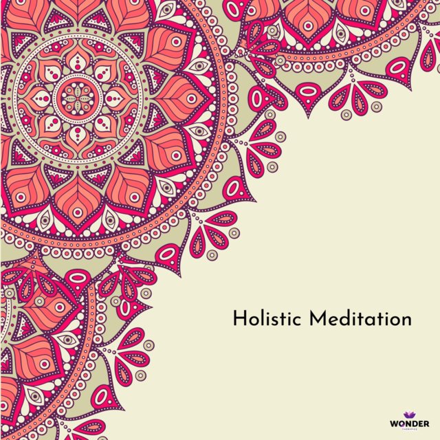Holistic Meditation