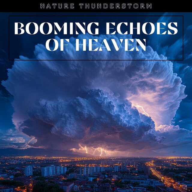 Booming Echoes of Heaven