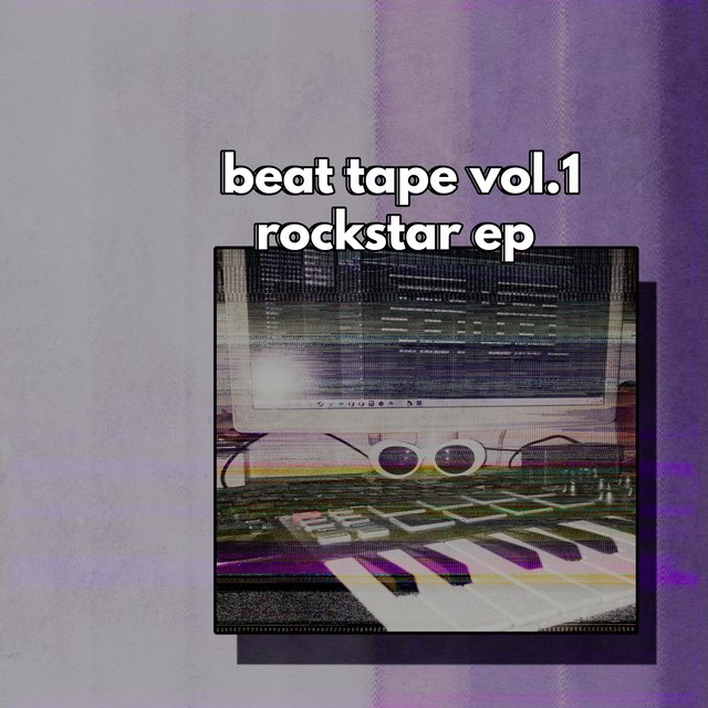 Beat Tape Vol.1: Rockstar EP