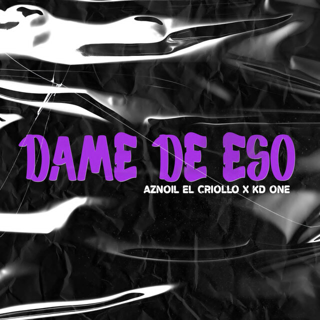 Dame de Eso