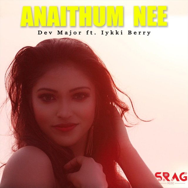 Anaithum Nee (feat. Iykki Berry)