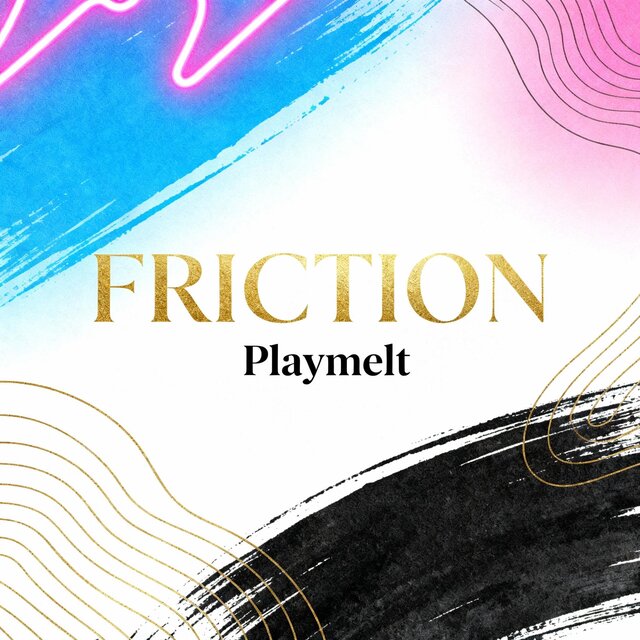 FRICTION