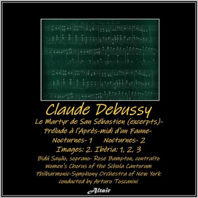 Debussy: Le Martyr de San Sébastien (Excerpts) - Prélude à l’Après-midi d’un Faune - Nocturnes- 1, 2 - Images: 2. Ibèria: 1, 2, 3 [Live]