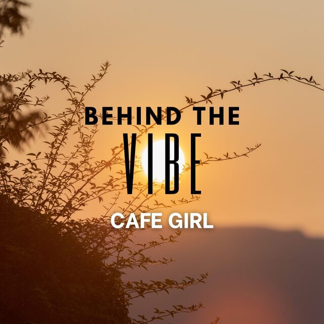 Behind The Vibe