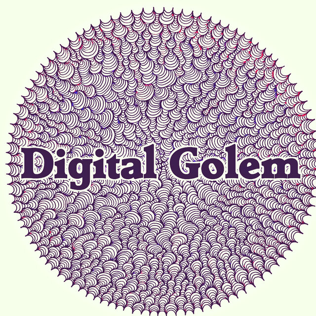 Digital Golem