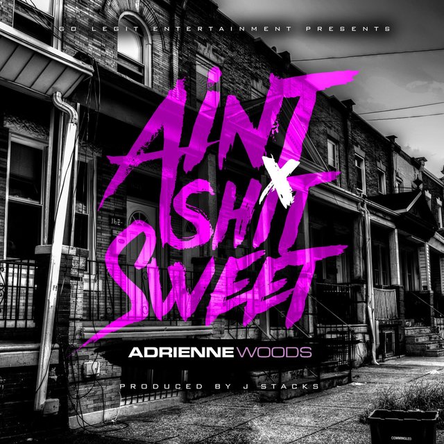 Ain't Shit Sweet