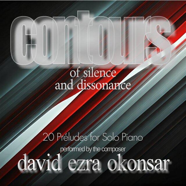 Contours of Silence and Dissonance, 20 Préludes for Solo Piano
