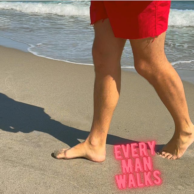Every Man Walks