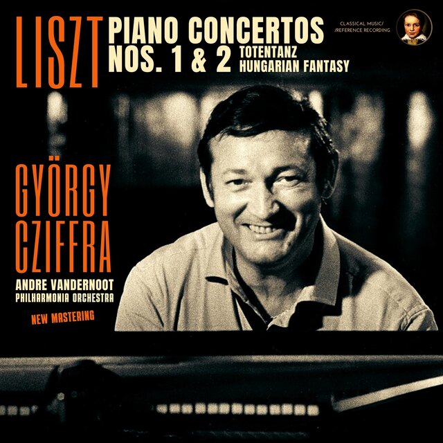 Liszt: Piano Concertos Nos. 1 & 2 by György Cziffra