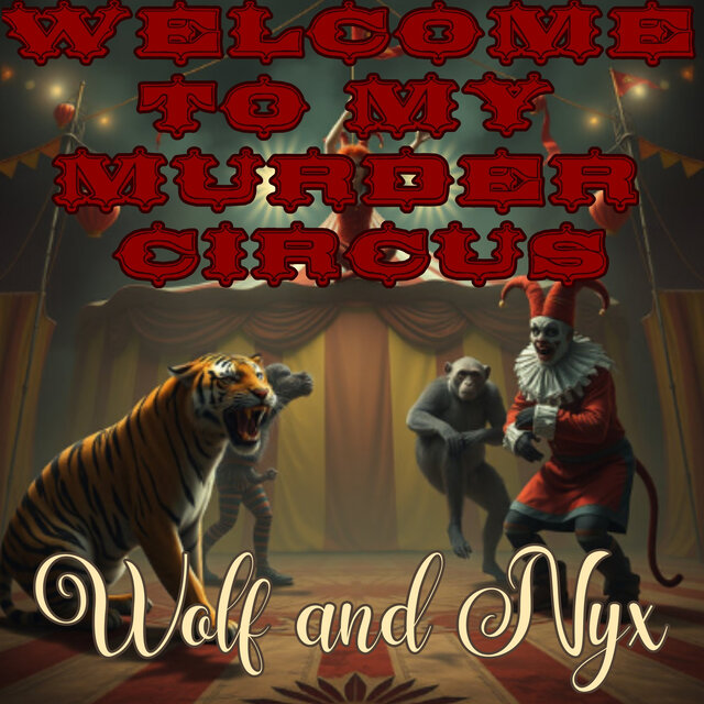 Welcome to my Murder Circus